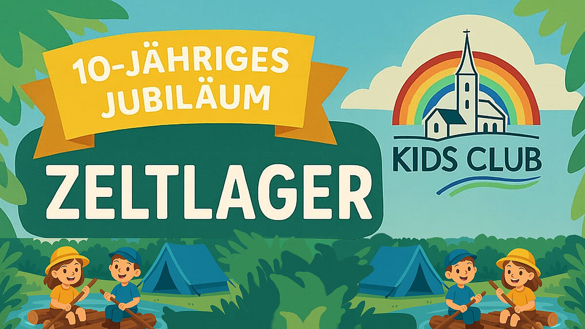 Rückblick: Zeltlager des KidsClub & JugendClub Waldsolms